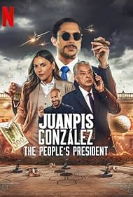 Watch Free Juanpis Gonzalez The Peoples President (2022)