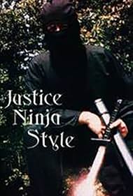 Watch Free Justice Ninja Style (1985)