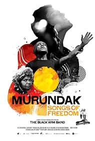 Watch Free Murundak Songs of Freedom (2011)