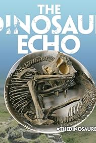 Watch Free The Dinosaur Echo (2017)