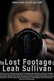 Watch Free The Lost Footage of Leah Sullivan (2018)