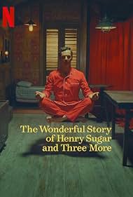 Watch Free The Wonderful Story of Henry Sugar and Three More (2024)