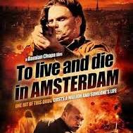 Watch Free To Live and Die in Amsterdam (2016)