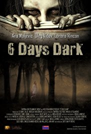 Watch Free 6 Days Dark (2014)