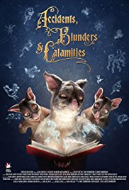 Watch Free Accidents, Blunders and Calamities (2015)
