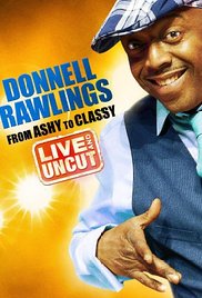 Watch Free Donnell Rawlings: From Ashy to Classy (2010)