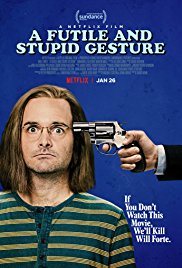 Watch Free A Futile & Stupid Gesture (2017)