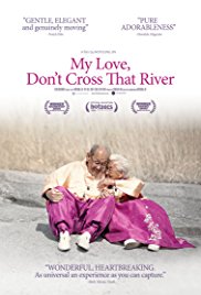 Watch Free My Love, Dont Cross That River (2014)