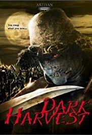 Watch Full Movie :Dark Harvest (2004)