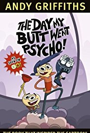 Watch Free The Day My Butt Went Psycho! (2013 2015)