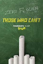 Watch Free Those Who Cant (2016)