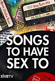 Watch Free Songs to Have Sex To (2015)