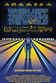 Watch Free When Jeff Tried to Save the World (2018)