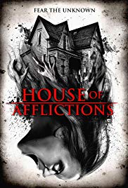 Watch Full Movie :House of Afflictions (2017)