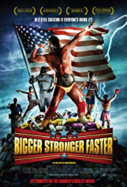 Watch Free Bigger Stronger Faster* (2008)