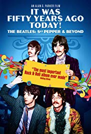 Watch Free It Was Fifty Years Ago Today! The Beatles: Sgt. Pepper & Beyond (2017)