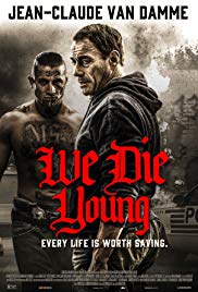 Watch Full Movie :We Die Young (2019)