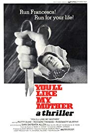 Watch Free Youll Like My Mother (1972)