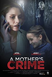 Watch Free A Mothers Crime (2017)