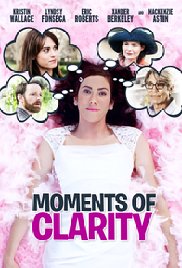 Watch Full Movie :Moments of Clarity (2016)