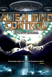 Watch Free Alien Mind Control: The UFO Enigma (2015)