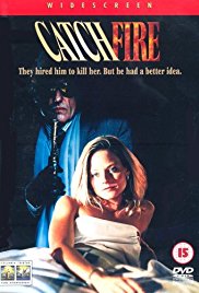 Watch Full Movie :Catchfire (1990)