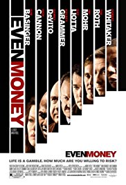 Watch Free Even Money (2006)