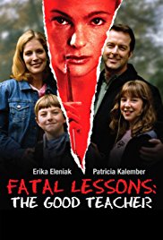 Watch Free Fatal Lessons: The Good Teacher (2004)