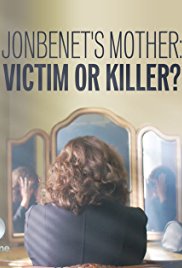Watch Free JonBenets Mother: Victim or Killer (2016)