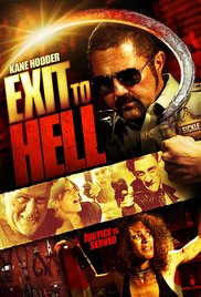 Watch Free Exit to Hell (2013)
