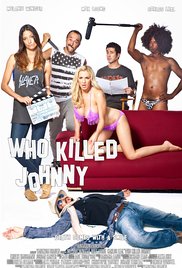 Watch Free Who Killed Johnny (2013)