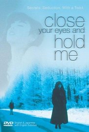 Watch Free Close Your Eyes and Hold Me (1996)