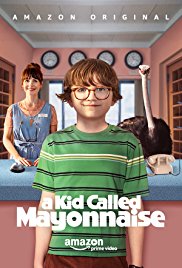 Watch Free A Kid Called Mayonnaise (2017)
