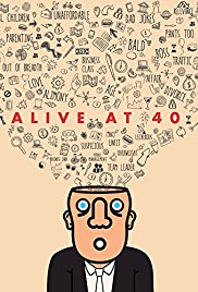 Watch Full Movie :Alive at 40 (2017)