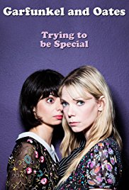 Watch Free Garfunkel and Oates: Trying to Be Special (2016)