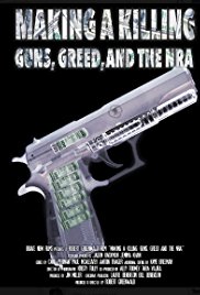 Watch Free Making a Killing: Guns, Greed, and the NRA (2016)