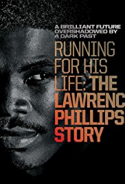 Watch Free Running for His Life: The Lawrence Phillips Story (2016)