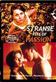 Watch Free Strange Fits of Passion (1999)