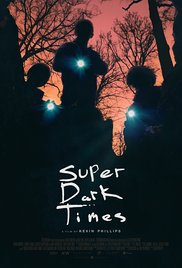 Watch Free Super Dark Times (2017)