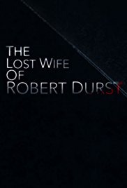 Watch Full Movie :The Lost Wife of Robert Durst (2017)