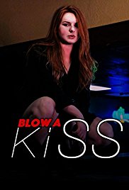 Watch Free Blow a Kiss (2016)